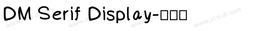 DM Serif Display字体转换